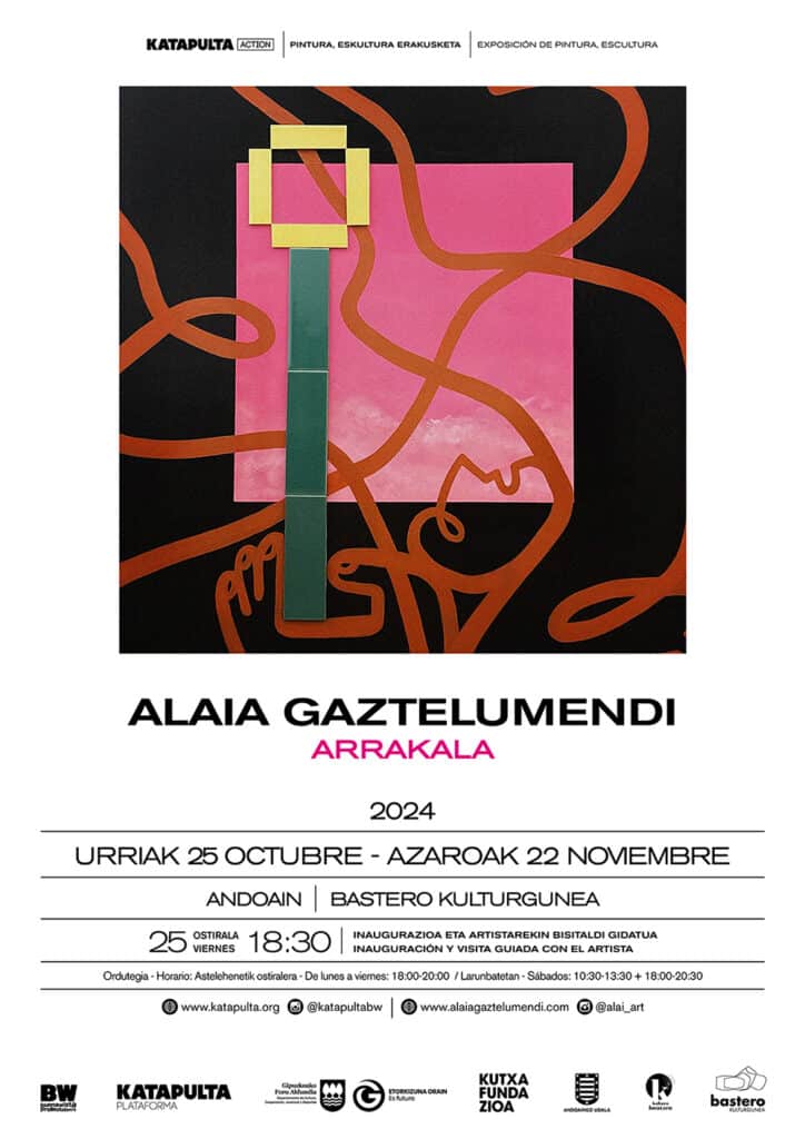 Katapulta Action Alaia Gaztelumendi Expo Andoain Bastero Urriak 25 Octubre 2024 Cartel web02 724x1024 - Obras de Alaia Gaztelumendi en Bastero Kulturgunea de Andoain