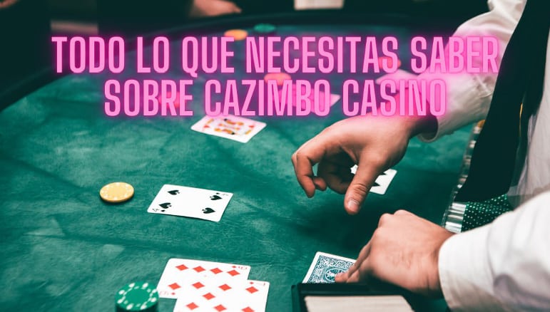 Casino2 - Todo Lo Que Necesitas Saber Sobre Cazimbo Casino